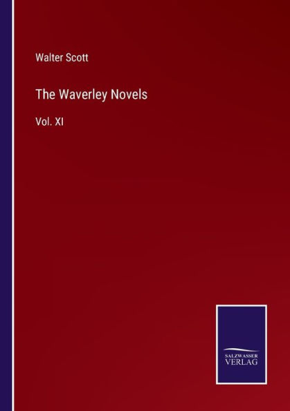 The Waverley Novels: Vol. XI