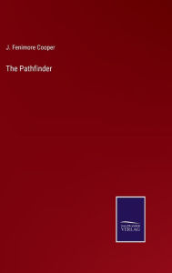 Title: The Pathfinder, Author: J. Fenimore Cooper