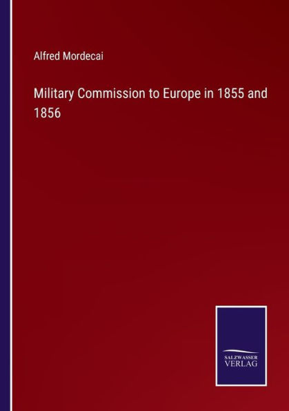Military Commission to Europe 1855 and 1856