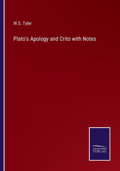 Plato's Apology and Crito with Notes