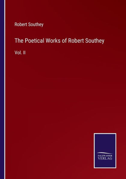 The Poetical Works of Robert Southey: Vol. II