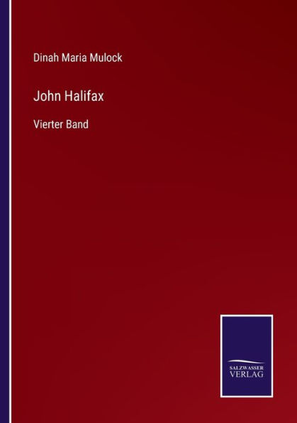 John Halifax: Vierter Band