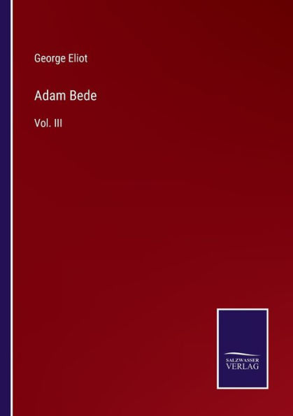 Adam Bede: Vol. III