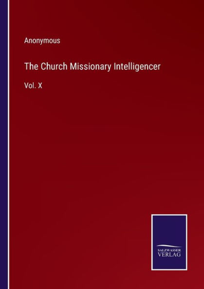The Church Missionary Intelligencer: Vol. X