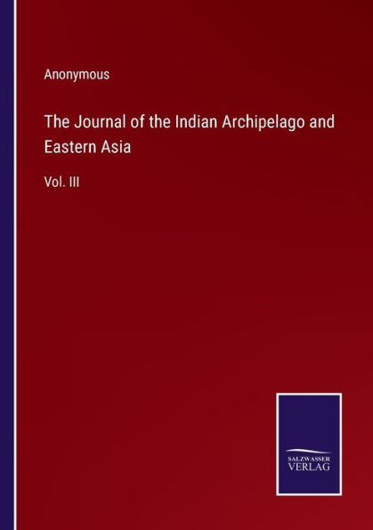 the Journal of Indian Archipelago and Eastern Asia: Vol. III