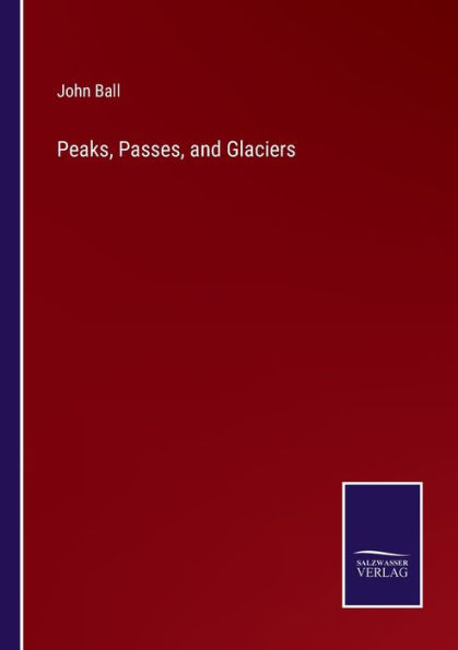 Peaks, Passes, and Glaciers