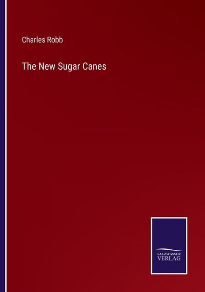 The New Sugar Canes