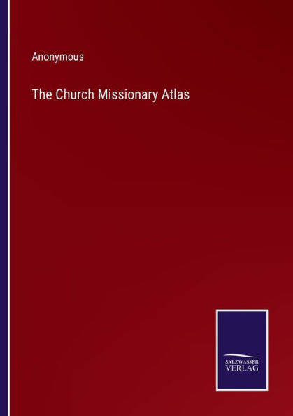 The Church Missionary Atlas