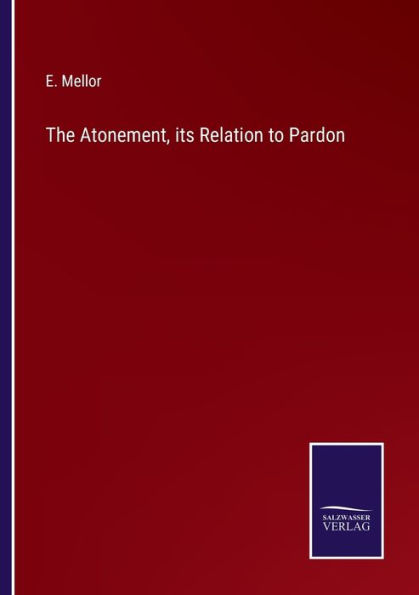 The Atonement, its Relation to Pardon