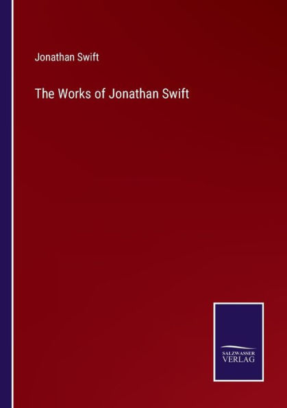 The Works of Jonathan Swift