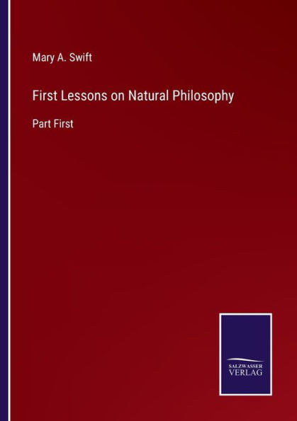 First Lessons on Natural Philosophy: Part