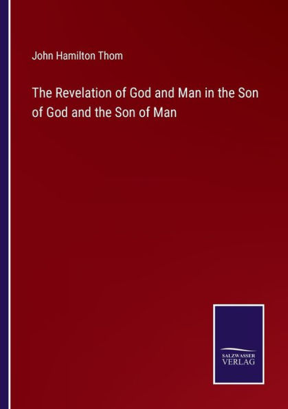 the Revelation of God and Man Son