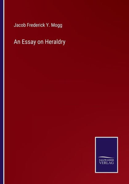 An Essay on Heraldry