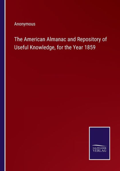the American Almanac and Repository of Useful Knowledge, for Year 1859