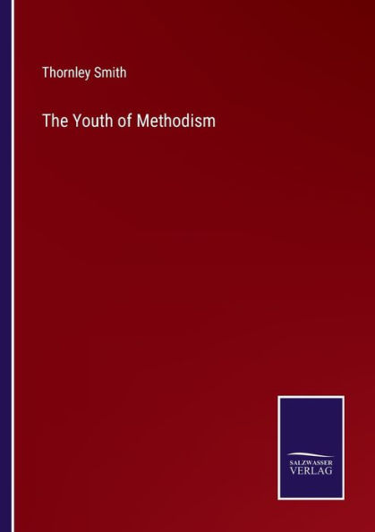 The Youth of Methodism