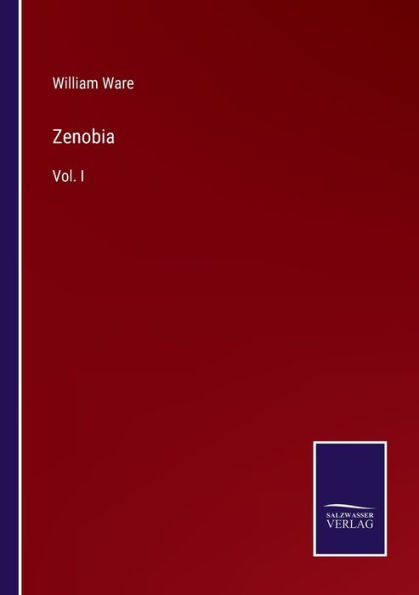 Zenobia: Vol. I