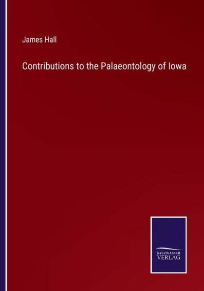 Contributions to the Palaeontology of Iowa