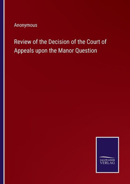 Review of the Decision Court Appeals upon Manor Question