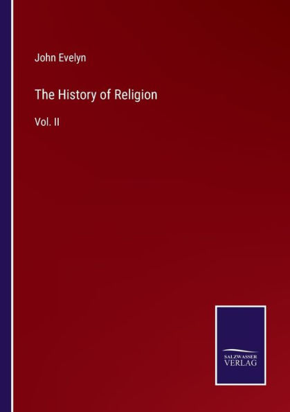 The History of Religion: Vol. II