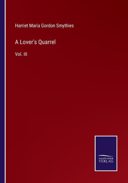 A Lover's Quarrel: Vol. III