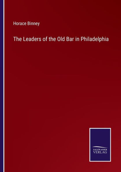 the Leaders of Old Bar Philadelphia