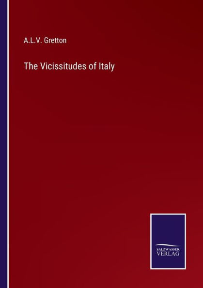 The Vicissitudes of Italy