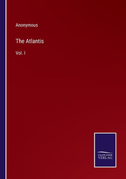 The Atlantis: Vol. I