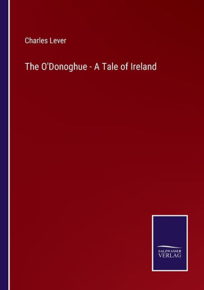 The O'Donoghue - A Tale of Ireland