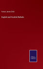 English and Scottish Ballads