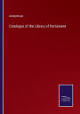 Catalogue of the Library of Parliament