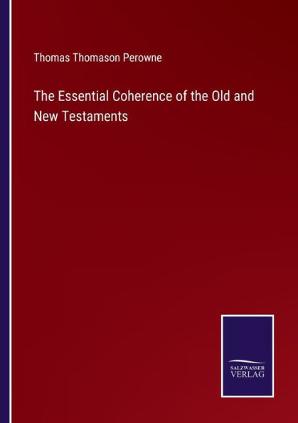 the Essential Coherence of Old and New Testaments