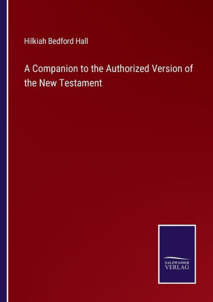 A Companion to the Authorized Version of New Testament