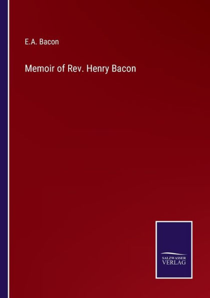 Memoir of Rev. Henry Bacon