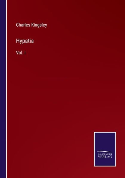 Hypatia: Vol. I