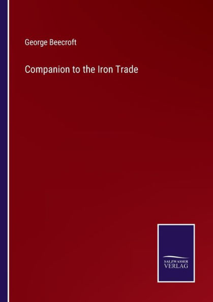 Companion to the Iron Trade