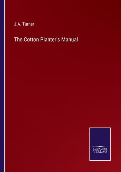 The Cotton Planter's Manual