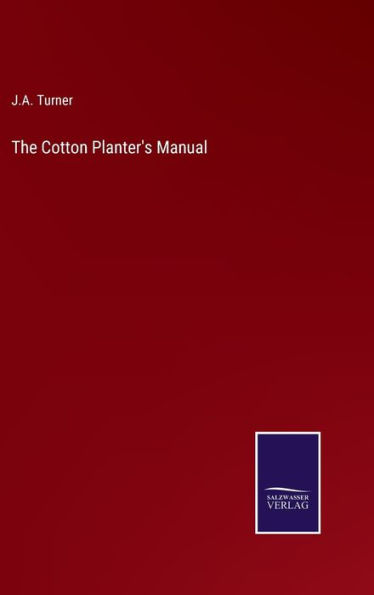 The Cotton Planter's Manual