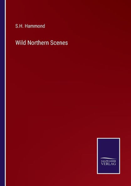 Wild Northern Scenes