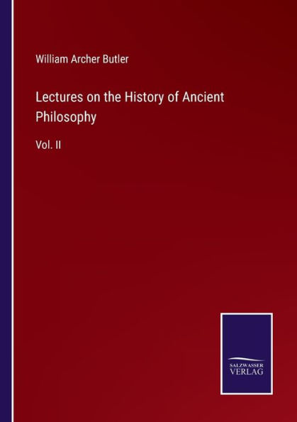 Lectures on the History of Ancient Philosophy: Vol. II