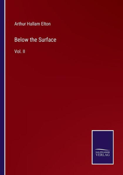 Below the Surface: Vol. II