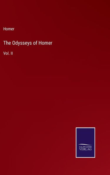 The Odysseys of Homer: Vol. II