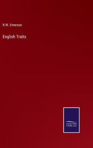 Title: English Traits, Author: R.W. Emerson