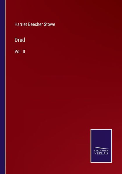 Dred: Vol. II