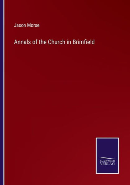 Annals of the Church Brimfield