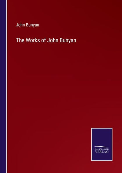 The Works of John Bunyan