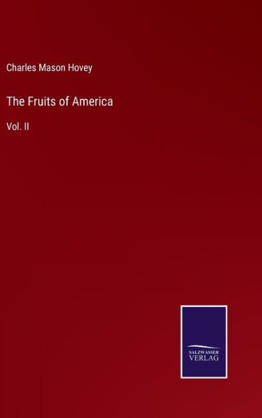 The Fruits of America: Vol. II