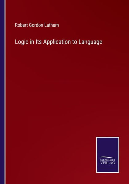 Logic Its Application to Language
