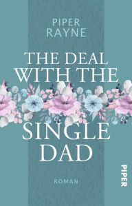 Free digital electronics books download The Deal with the Single Dad (German Edition) (English Edition) 9783377900623 CHM