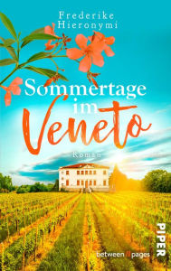 Title: Sommertage im Veneto: Roman, Author: Frederike Hieronymi