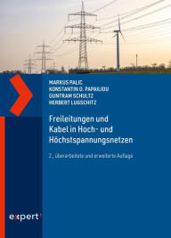 Title: Freileitungen und Kabel in Hoch- und Höchstspannungsnetzen, Author: Markus Palic